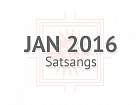 Jan 2016 Satsangs