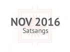 Nov 2016 Satsangs