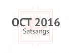 Oct 2016 Satsangs